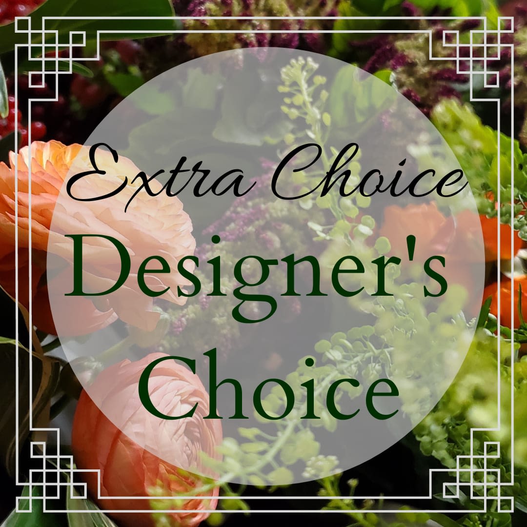 Extra Choice Designer's Choice Flower Bouquet