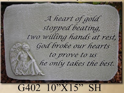 Stepping stone "A heart of gold stopped beating."
