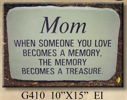Stepping stone "Mom when someone you love becomes a memory"