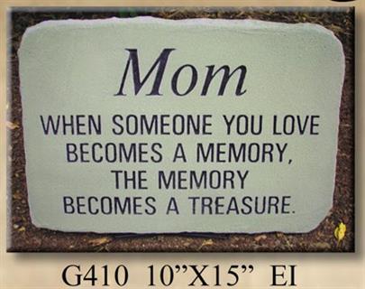 Stepping stone "Mom when someone you love becomes a memory"
