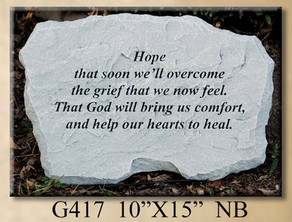 Stepping stone "Hope that soon we'll overcome the grief that we now feel"
