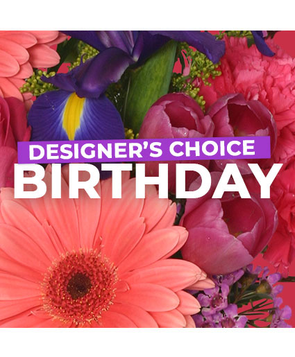 Birthday Designer Choice Flower Bouquet