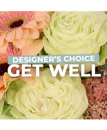 Get Well Designer's Choice Flower Bouquet